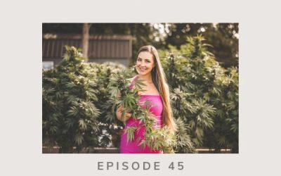 All About Cannabis, With Certified Holistic Cannabis Practitioner and Dietitian, Emily Kyle